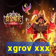 xgrov xxx